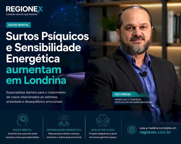 Surtos Psíquicos e Sensibilidade Energética Impulsionam Procura por Hipnoanálise em Londrina